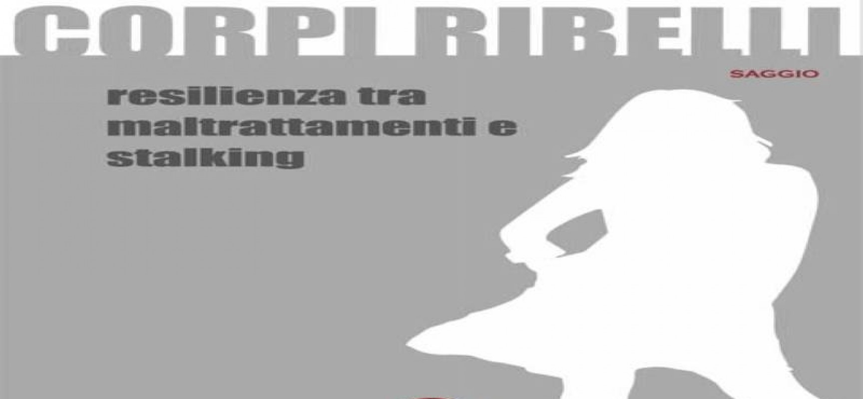 “Corpi Ribelli”, il libro di Stefania Pastori contro la violenza sulle donne sarà presentato a Bisceglie