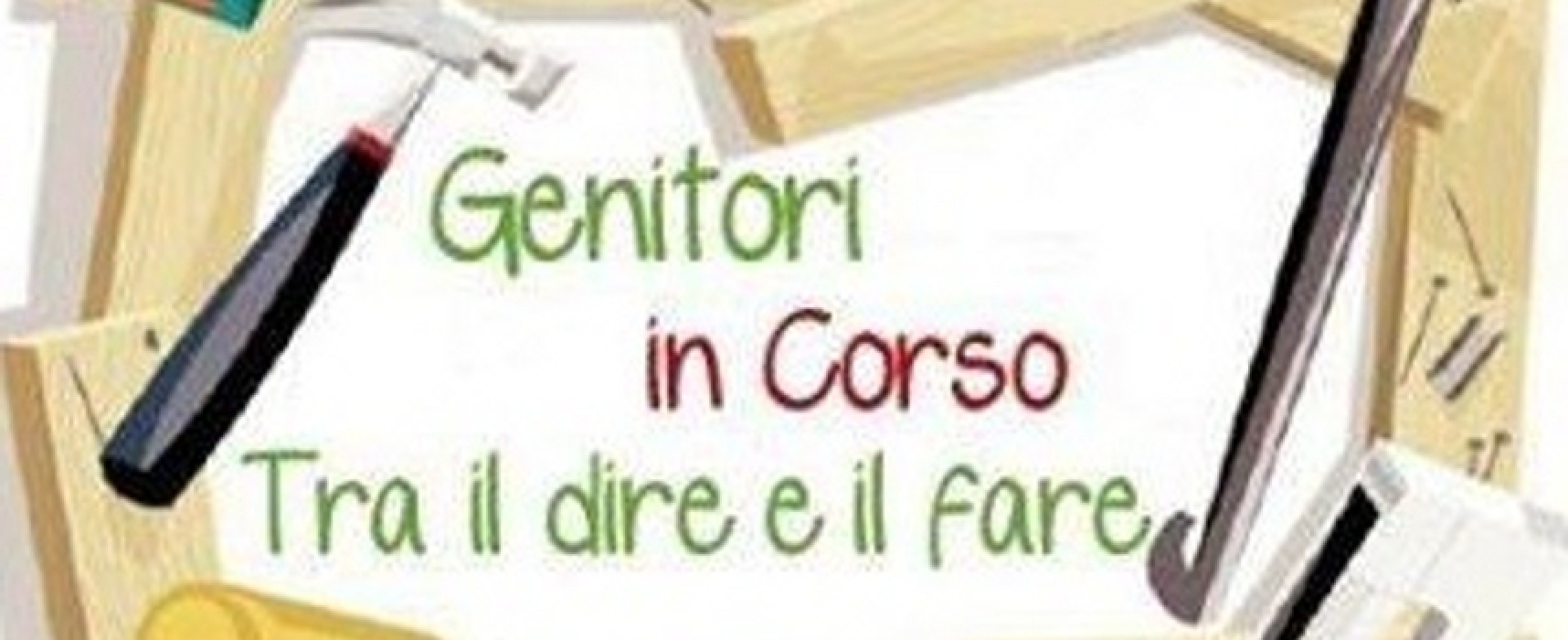 “Genitori in corso”, da oggi un ciclo di incontri per “imparare” a fare i genitori / CALENDARIO