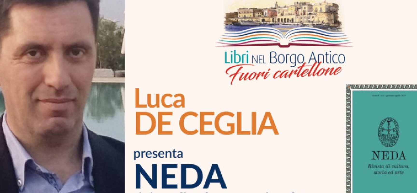 #FuoriCartellone Libri nel Borgo Antico, Luca De Ceglia presenta “Neda”