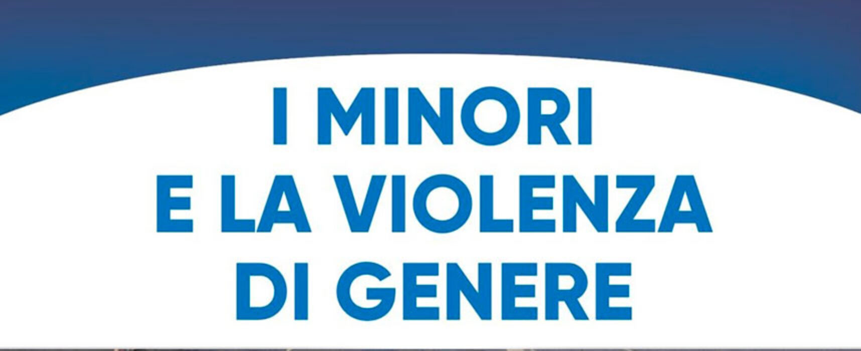 “I minori e la violenza di genere” incontro sul tema a Palazzo Tupputi